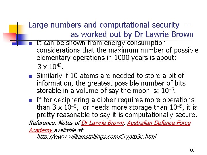 Large numbers and computational security -as worked out by Dr Lawrie Brown n It