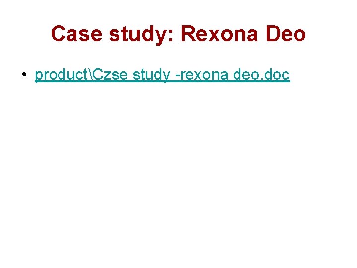 Case study: Rexona Deo • productCzse study -rexona deo. doc 