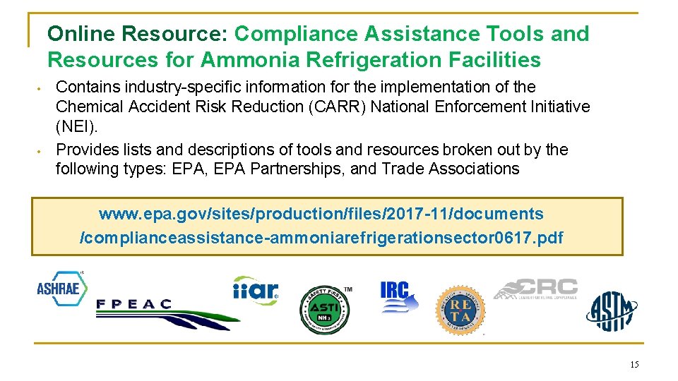 Online Resource: Compliance Assistance Tools and Resources for Ammonia Refrigeration Facilities • • Contains Online Resource: Compliance Assistance Tools and Resources for Ammonia Refrigeration Facilities • • Contains