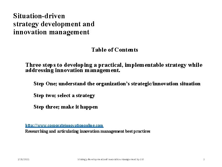 Situation-driven strategy development and innovation management Table of Contents Three steps to developing a