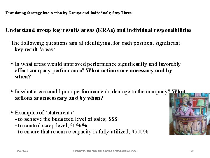 Translating Strategy into Action by Groups and Individuals; Step Three Understand group key results