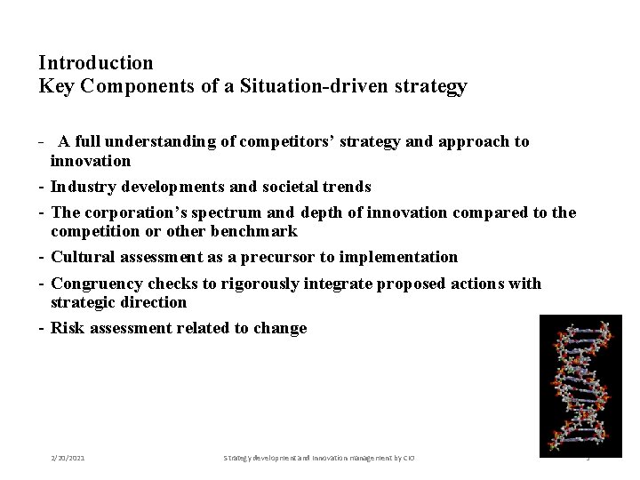 Introduction Key Components of a Situation-driven strategy - A full understanding of competitors’ strategy