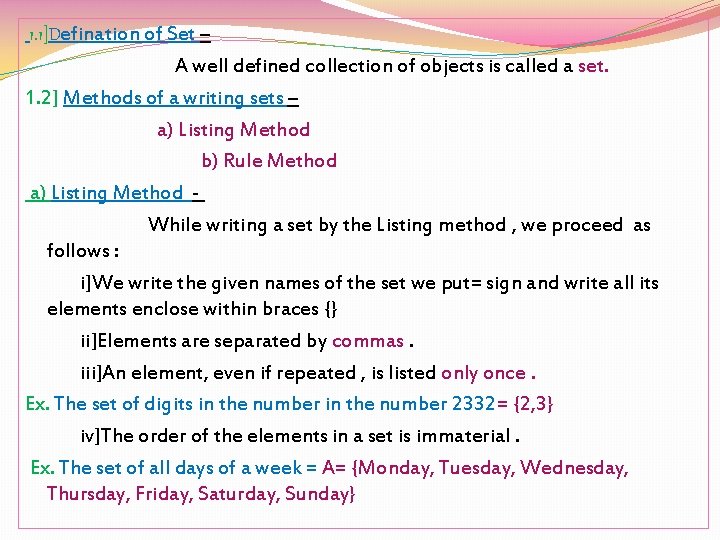 1. 1]Defination of Set – A well defined collection of objects is called a