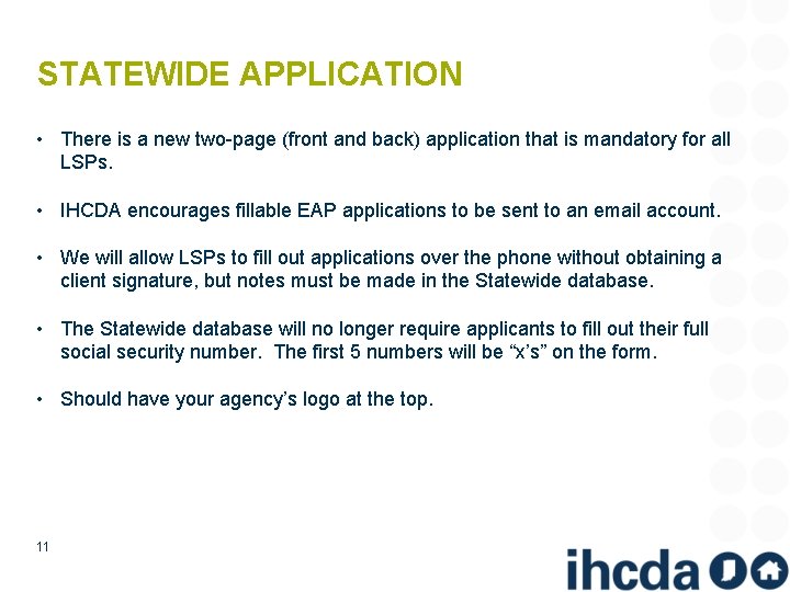 STATEWIDE APPLICATION • There is a new two-page (front and back) application that is