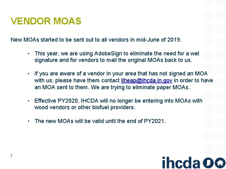 VENDOR MOAS New MOAs started to be sent out to all vendors in mid-June