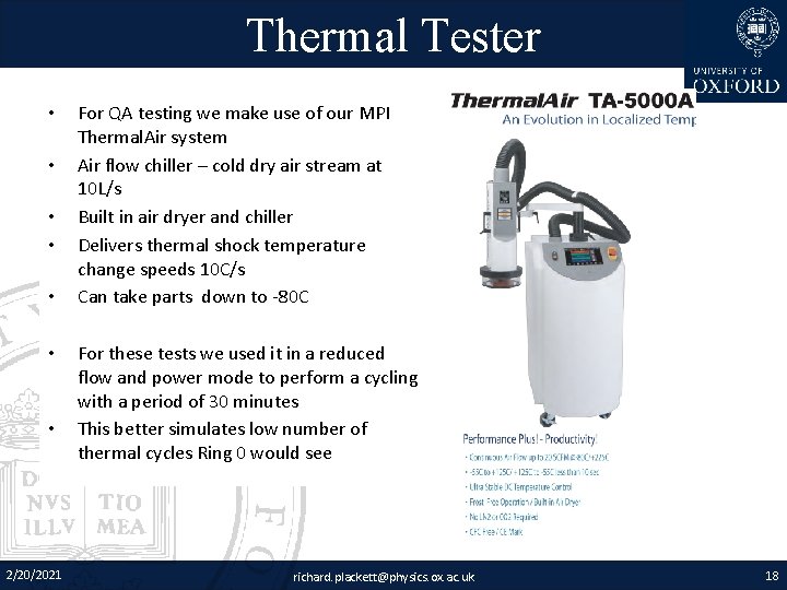 Thermal Tester • • 2/20/2021 For QA testing we make use of our MPI