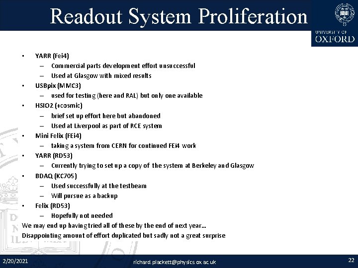 Readout System Proliferation YARR (Fei 4) – Commercial parts development effort unsuccessful – Used