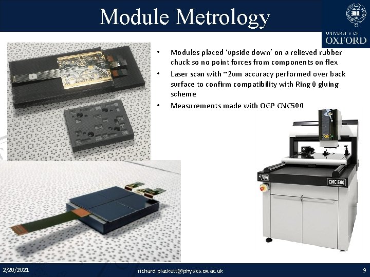 Module Metrology • • • 2/20/2021 Modules placed ‘upside down’ on a relieved rubber