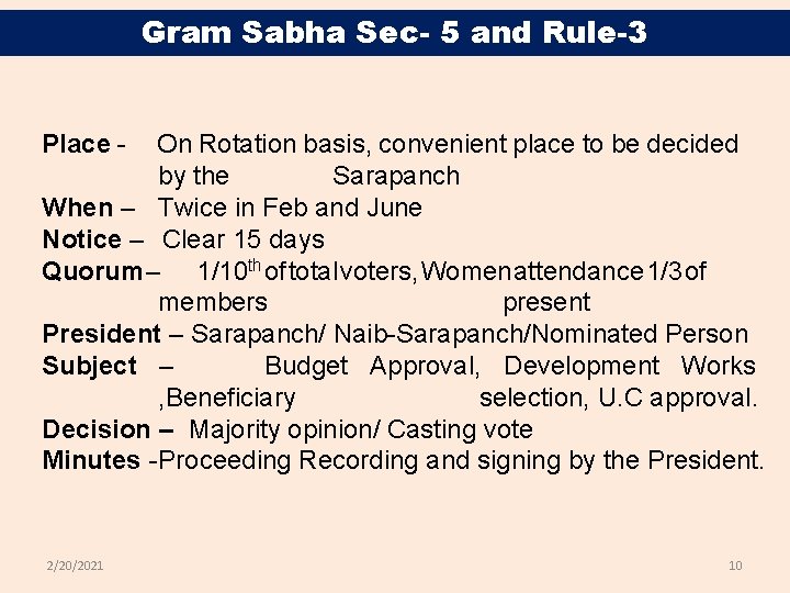 Gram Sabha Sec- 5 and Rule-3 Place - On Rotation basis, convenient place to