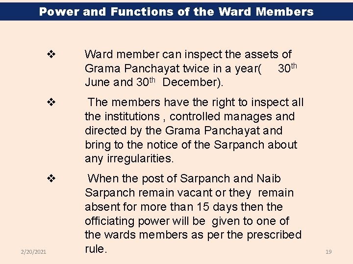 Power and Functions of the Ward Members v Ward member can inspect the assets