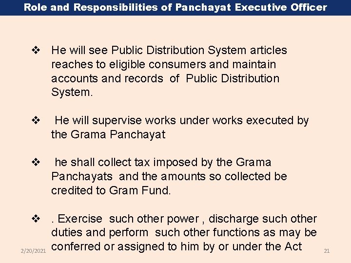 Role and Responsibilities of Panchayat Executive Officer v He will see Public Distribution System