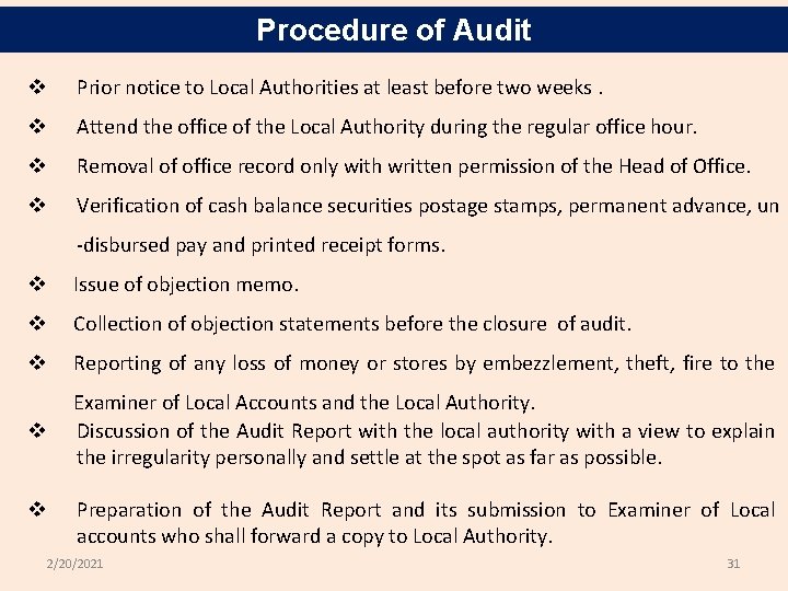 Procedure of Audit v Prior notice to Local Authorities at least before two weeks.
