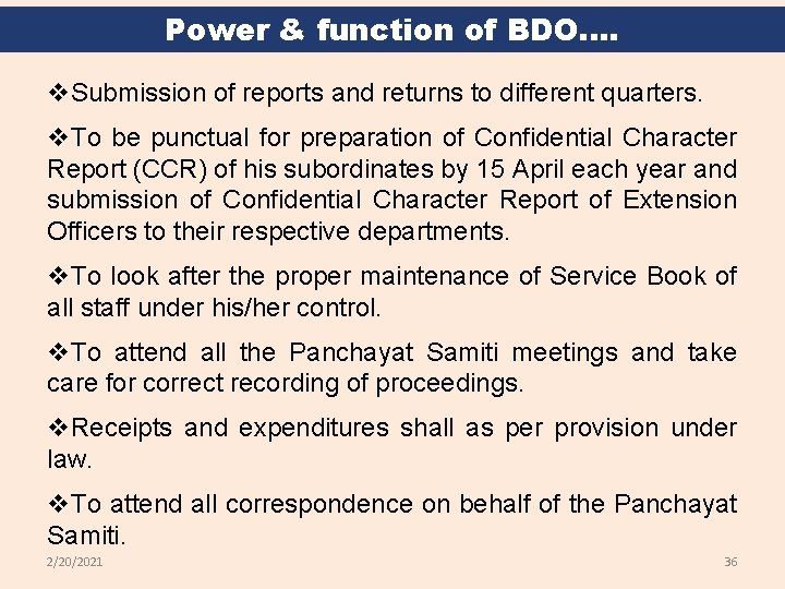 Power & function of BDO. . v. Submission of reports and returns to different