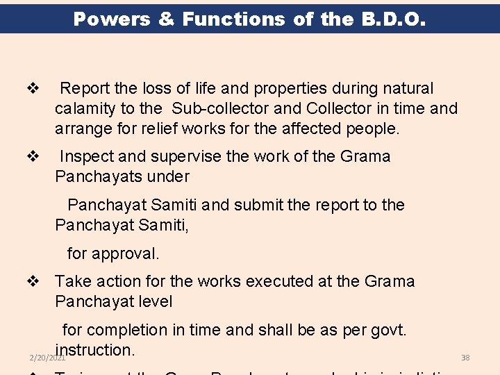 Powers & Functions of the B. D. O. v Report the loss of life