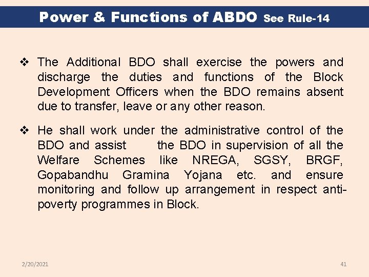 Power & Functions of ABDO See Rule-14 v The Additional BDO shall exercise the