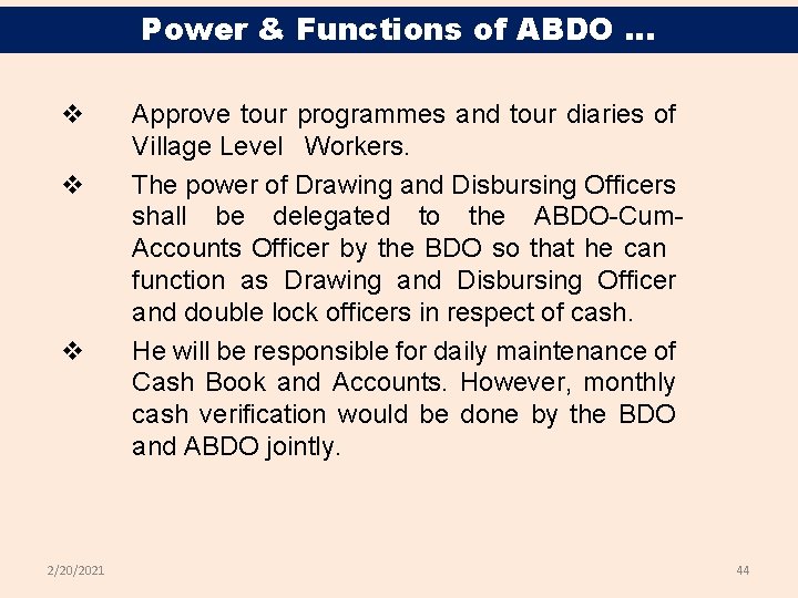 Power & Functions of ABDO. . . v v v 2/20/2021 Approve tour programmes