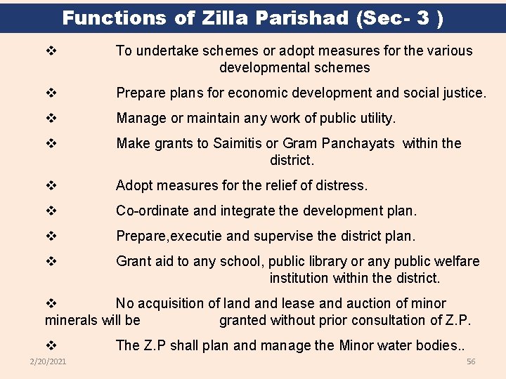 Functions of Zilla Parishad (Sec- 3 ) v To undertake schemes or adopt measures