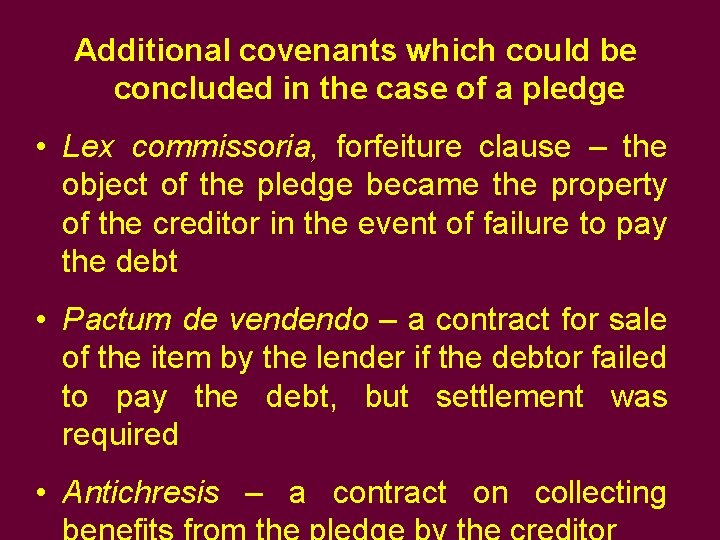 Additional covenants which could be concluded in the case of a pledge • Lex