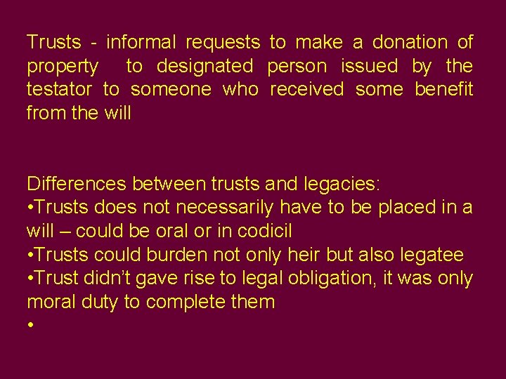 Trusts - informal requests to make a donation of property to designated person issued