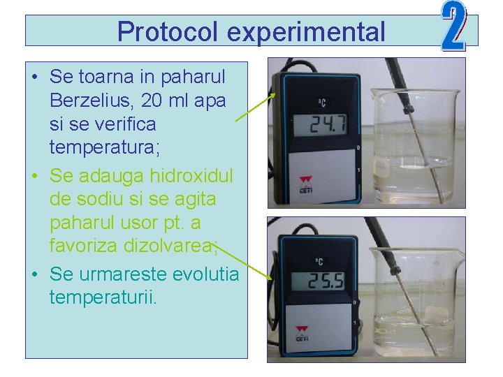Protocol experimental • Se toarna in paharul Berzelius, 20 ml apa si se verifica Protocol experimental • Se toarna in paharul Berzelius, 20 ml apa si se verifica