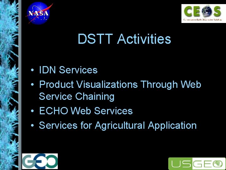 DSTT Activities • IDN Services • Product Visualizations Through Web Service Chaining • ECHO