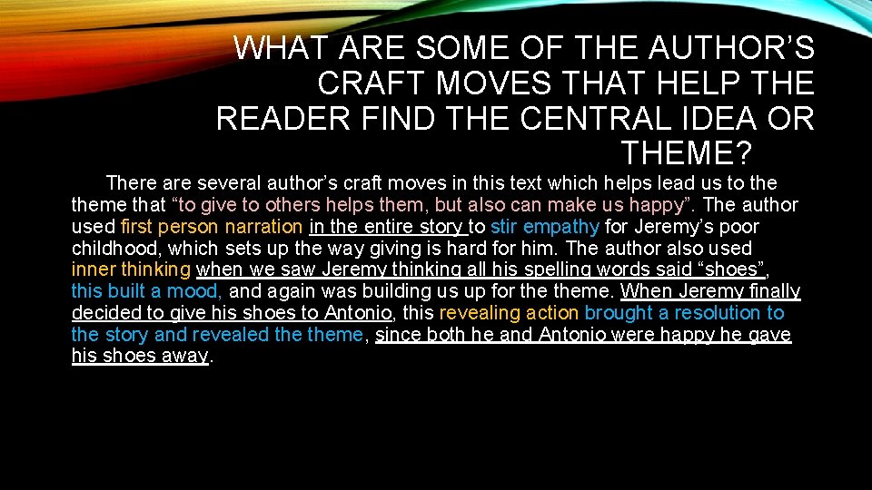 WHAT ARE SOME OF THE AUTHOR’S CRAFT MOVES THAT HELP THE READER FIND THE