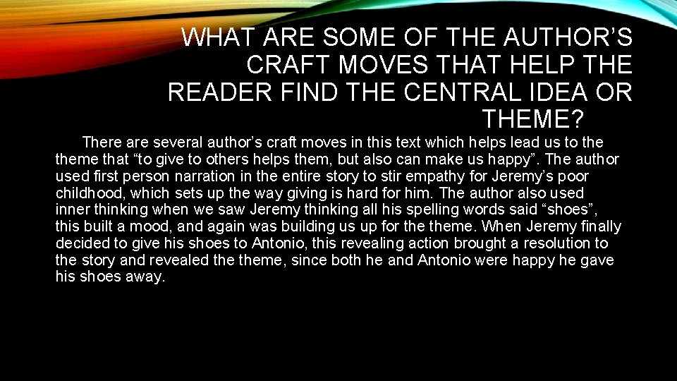 WHAT ARE SOME OF THE AUTHOR’S CRAFT MOVES THAT HELP THE READER FIND THE