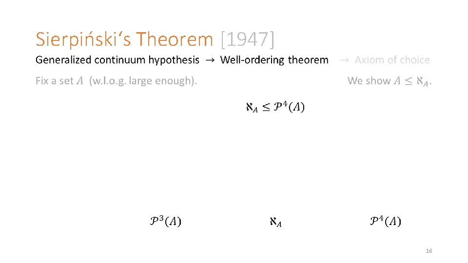 Sierpiński‘s Theorem [1947] 16 