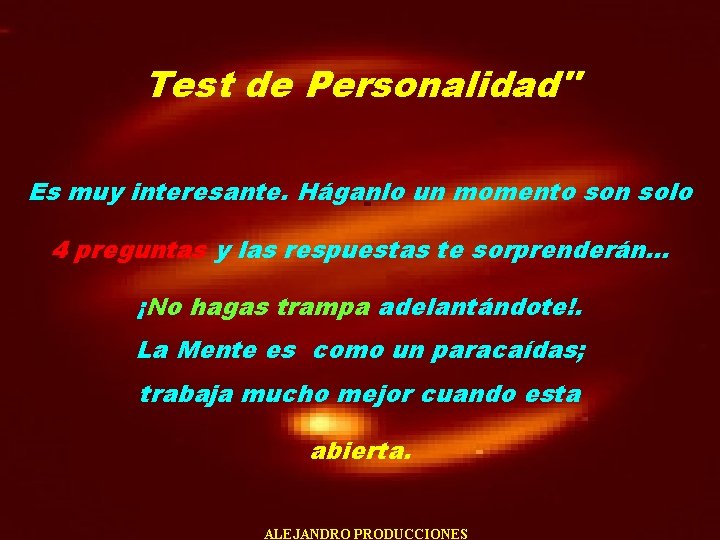 Test de Personalidad" Es muy interesante. Háganlo un momento son solo 4 preguntas y