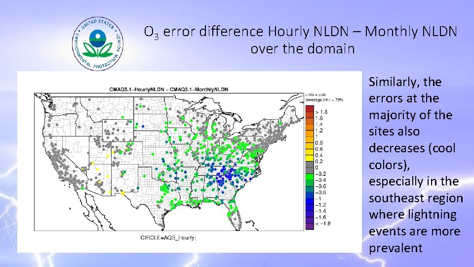 O 3 error difference Hourly NLDN – Monthly NLDN over the domain Similarly, the