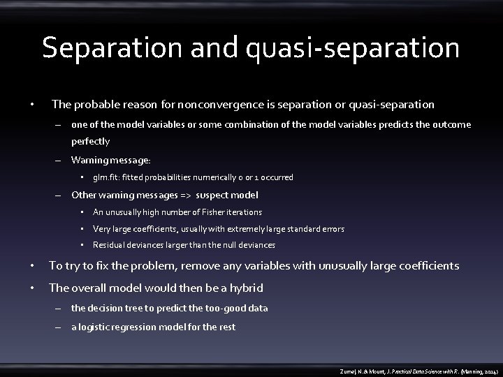 Separation and quasi-separation • The probable reason for nonconvergence is separation or quasi-separation –