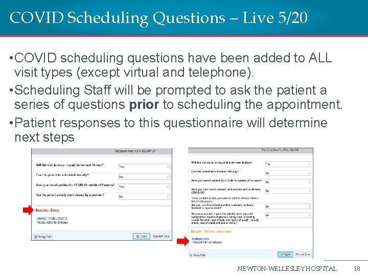 COVID Scheduling Questions – Live 5/20 • COVID scheduling questions have been added to