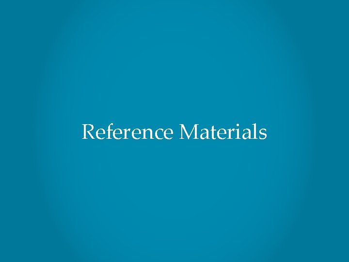 Reference Materials NEWTON-WELLESLEY HOSPITAL 32 