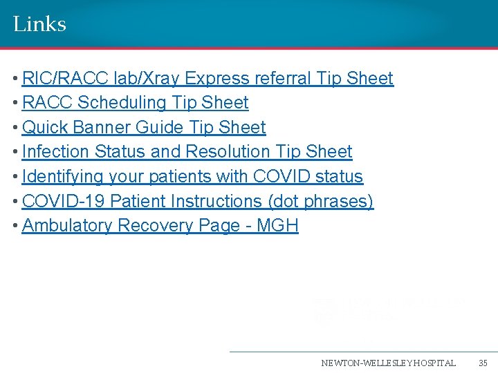 Links • RIC/RACC lab/Xray Express referral Tip Sheet • RACC Scheduling Tip Sheet •