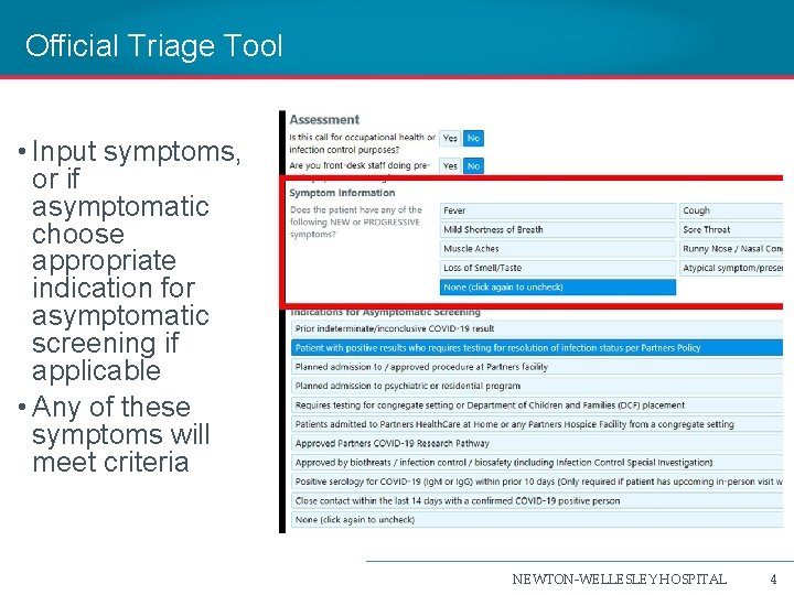 Official Triage Tool • Input symptoms, or if asymptomatic choose appropriate indication for asymptomatic