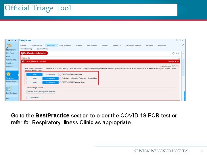 Official Triage Tool Go to the Best. Practice section to order the COVID-19 PCR