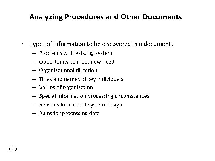 Analyzing Procedures and Other Documents • Types of information to be discovered in a