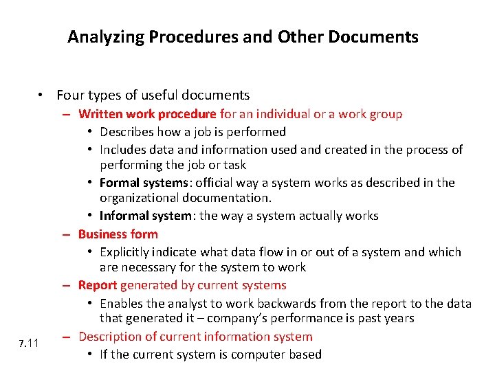Analyzing Procedures and Other Documents • Four types of useful documents 7. 11 –