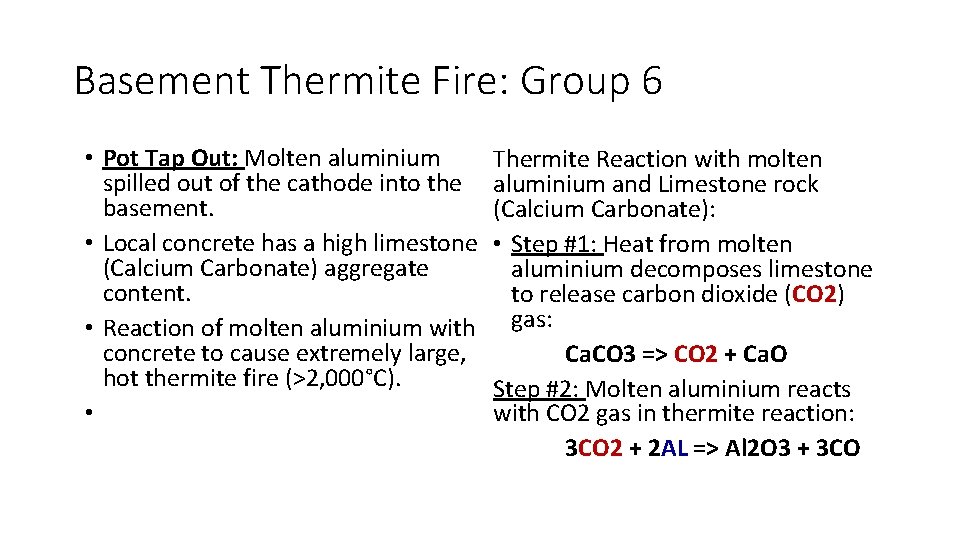 Basement Thermite Fire: Group 6 • Pot Tap Out: Molten aluminium spilled out of