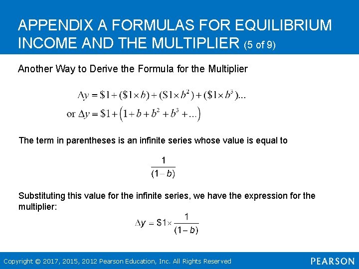 APPENDIX A FORMULAS FOR EQUILIBRIUM INCOME AND THE MULTIPLIER (5 of 9) Another Way APPENDIX A FORMULAS FOR EQUILIBRIUM INCOME AND THE MULTIPLIER (5 of 9) Another Way