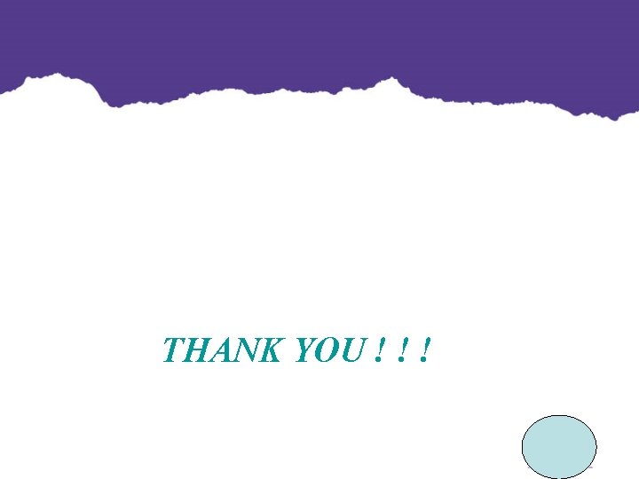 THANK YOU ! ! ! THANK YOU ! ! !