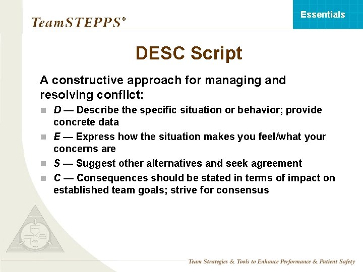 Essentials ® DESC Script A constructive approach for managing and resolving conflict: n D