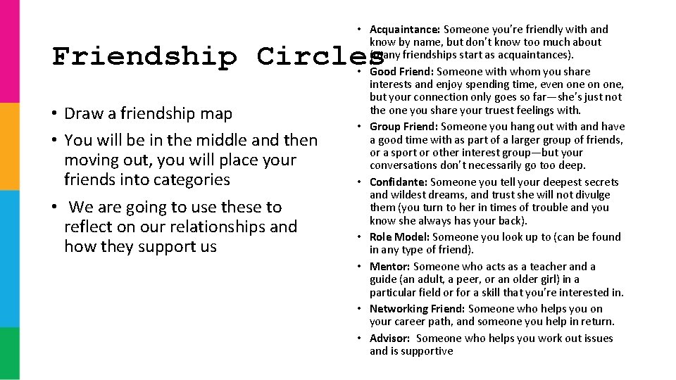 • Acquaintance: Someone you’re friendly with and know by name, but don’t know • Acquaintance: Someone you’re friendly with and know by name, but don’t know