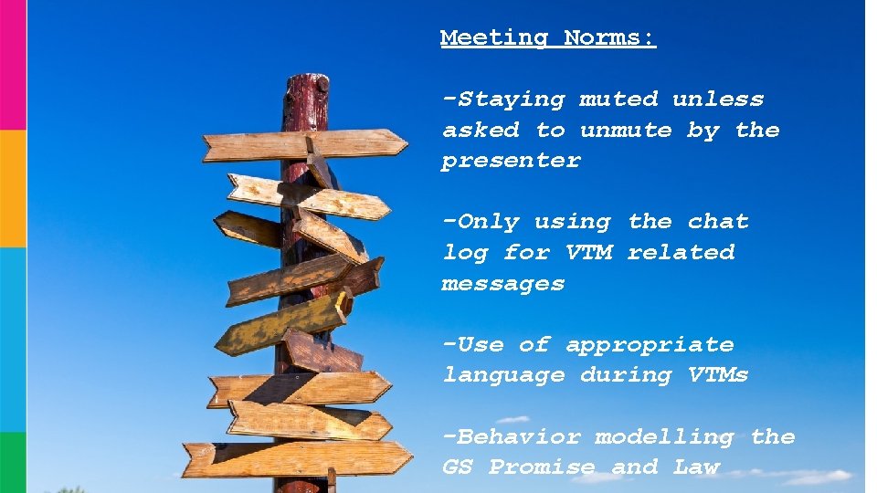 Slide Title Meeting Norms: -Staying muted unless asked to unmute by the presenter -Only Slide Title Meeting Norms: -Staying muted unless asked to unmute by the presenter -Only