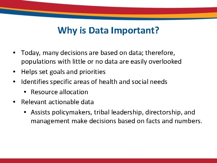 Why is Data Important? • Today, many decisions are based on data; therefore, populations Why is Data Important? • Today, many decisions are based on data; therefore, populations
