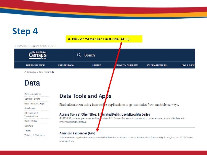 Step 4 4. Click on “American Fact. Finder (AFF) Step 4 4. Click on “American Fact. Finder (AFF)