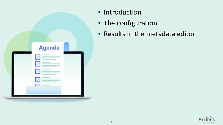  • Introduction • The configuration • Results in the metadata editor © 2020