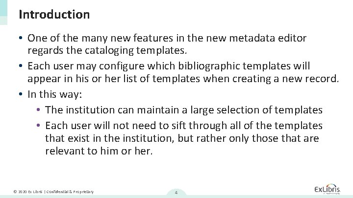 Introduction • One of the many new features in the new metadata editor regards