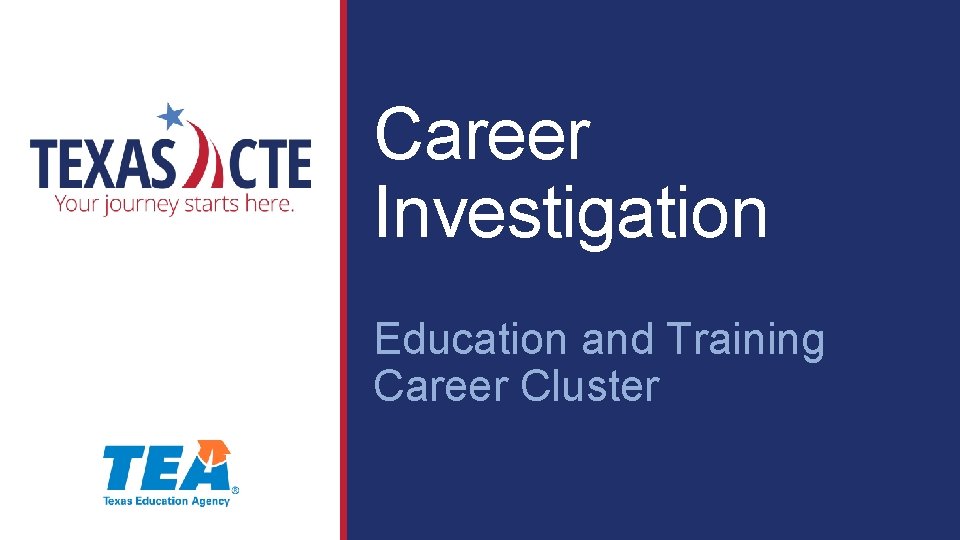 Career Investigation Education and Training Career Cluster 