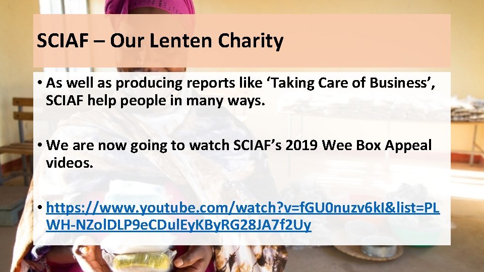 SCIAF – Our Lenten Charity • As well as producing reports like ‘Taking Care SCIAF – Our Lenten Charity • As well as producing reports like ‘Taking Care